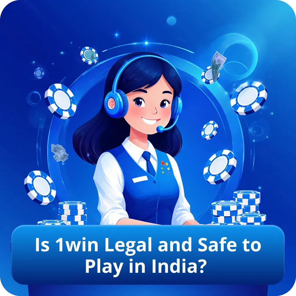 Is 1win Legal and Safe to Play in India?